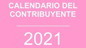 Disponible el calendario el contribuyente de este 2021