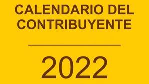 Así queda el calendario del contribuyente para este 2022