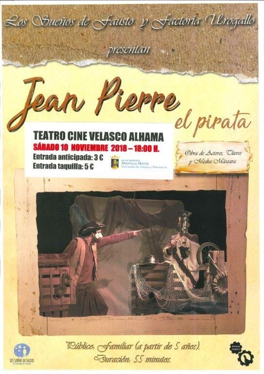 VÍDEO Jean Pierre, el más malvado pirata, en Alhama este sábado