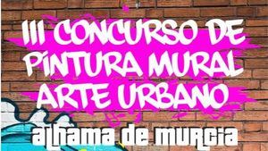 Vuelve el Concurso de Pintura Mural y Arte Urbano a Alhama