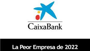CaixaBank, elegida La Peor Empresa del Año 2022, según Facua