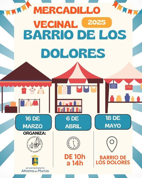 Nueva cita en el Barrio de los Dolores con su Mercadillo Vecinal