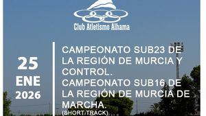 Alhama acoge hoy el Campeonato Regional Sub23 y Control
