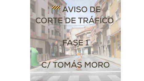 Corte de tráfico en la calle Tomás Moro a causa de las obras